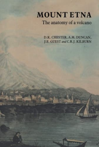 Mount Etna The anatomy of a volcano