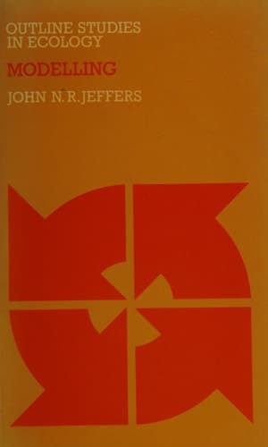 Modelling (Outline Studies in Ecology)