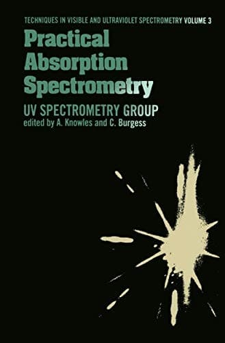 Practical Absorption Spectrometry: Ultraviolet Spectrometry Group (Tertiary Level Biology)