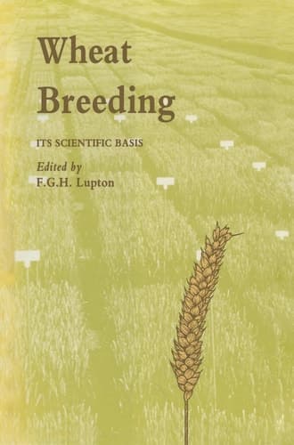 Wheat Breeding: Its scientific basis (Tertiary Level Biology)