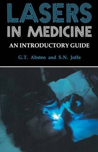 Lasers in Medicine An Introductory Guide