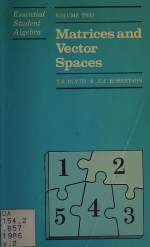 Essential Student Algebra Vol 2: Matrices and Vector Spaces