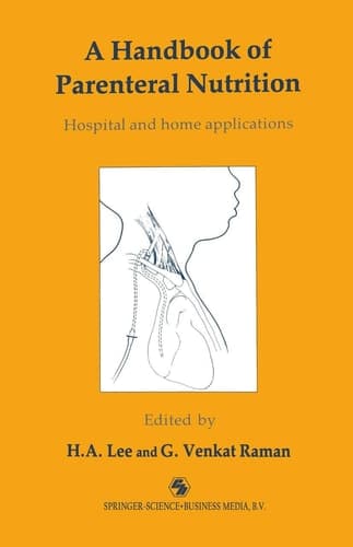 A Handbook of Parenteral Nutrition Hospital and home applications