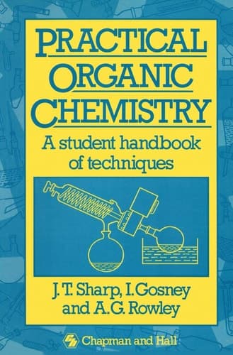 Practical Organic Chemistry A student handbook of techniques