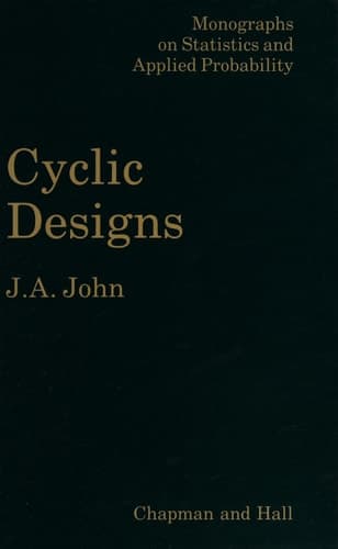 Cyclic Designs (Monographs on Statistics and Applied Probability)
