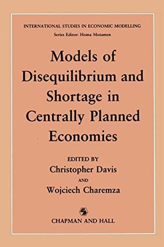 Models of Disequilibrium and Shortage in Centrally Planned Economies