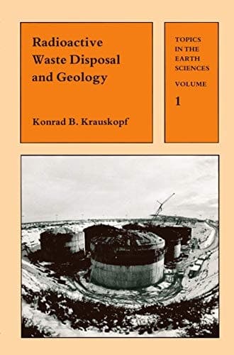 Radioactive Waste Disposal and Geology (Topics in the Earth Sciences)