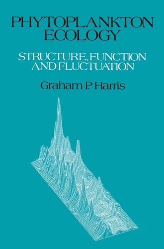 Phytoplankton Ecology Structure, Function and Fluctuation