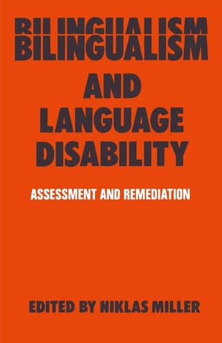 Bilingualism and Language Disability Assessment & Remediation