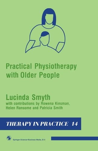 Practical Physiotherapy with Older People (Therapy in Practice Series)