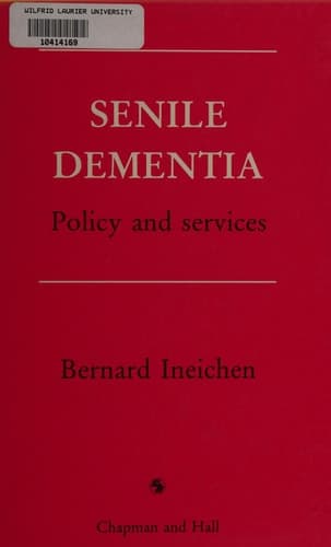 Senile Dementia: Policy and services