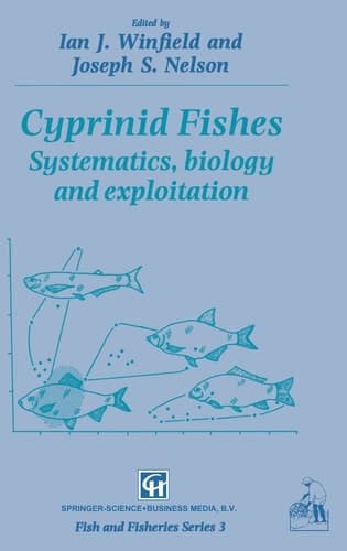 Cyprinid Fishes: Systematics, biology and exploitation (Fish & Fisheries Series)