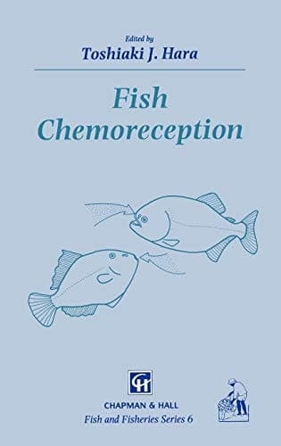 Fish Chemoreception (Fish & Fisheries Series, 6)