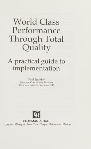 World class performance through total quality :: a practical guide to implementation