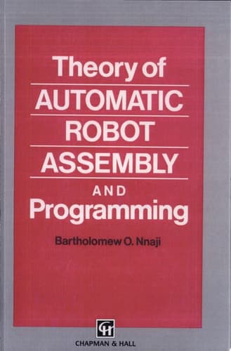 Theory of Automatic Robot Assembly and Programming