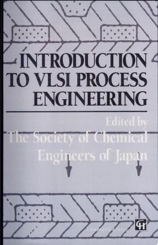 Introduction to VLSI Process Engineering