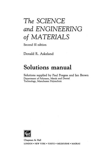 The Science and Engineering of Materials Solutions manual