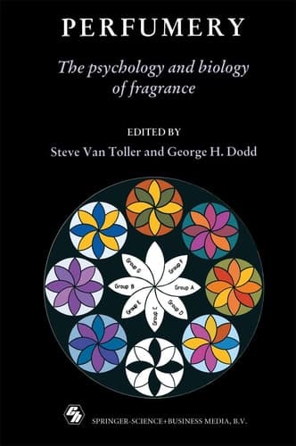 Perfumery The psychology and biology of fragrance