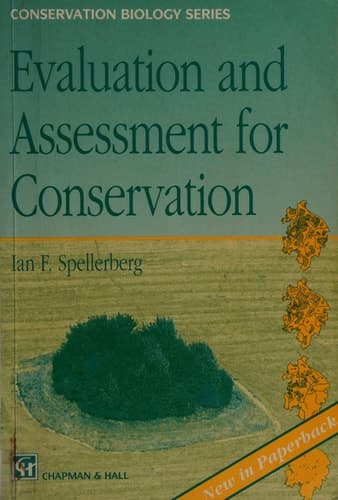 Evaluation and Assessment for Conservation: Ecological guidelines for determining priorities for nature conservation