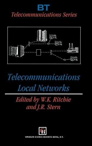 Telecommunications Local Networks (BT Telecommunications Series)