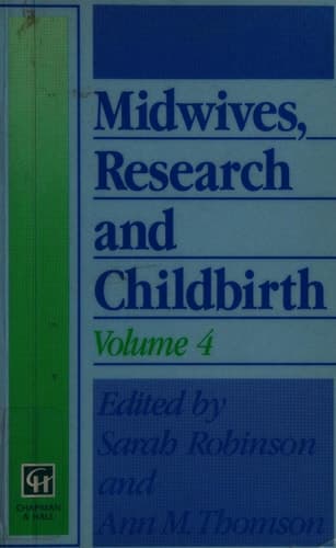 Midwives, Research and Childbirth Volume 4