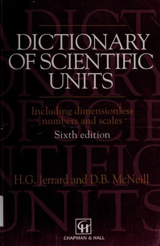 Dictionary of Scientific Units: Including dimensionless numbers and scales