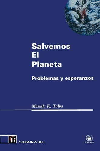Salvemos El Planeta Problemas y Esperanzas