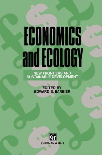 Economics and Ecology New frontiers and sustainable development