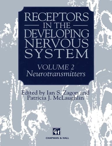 Receptors in the Developing Nervous System, Vol. 2: Neurotransmitters