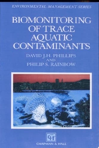 Biomonitoring of Trace Aquatic Contaminants