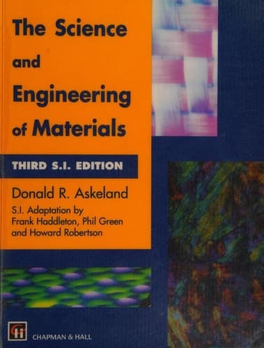 The Science and Engineering of Materials