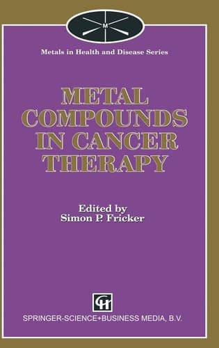 Metal Compounds in Cancer Therapy (Metals in Health and Disease Series)