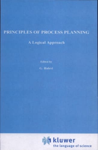 Principles of Process Planning A logical approach
