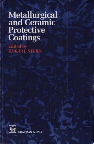Metallurgical and Ceramic Protective Coatings