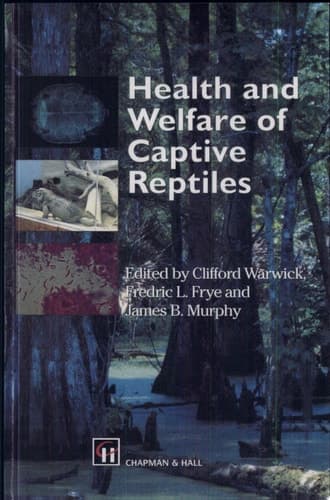 Health and Welfare of Captive Reptiles