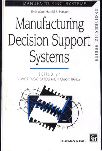 Manufacturing Decision Support Systems