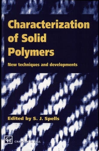 Characterization of Solid Polymers New Techniques and Developments