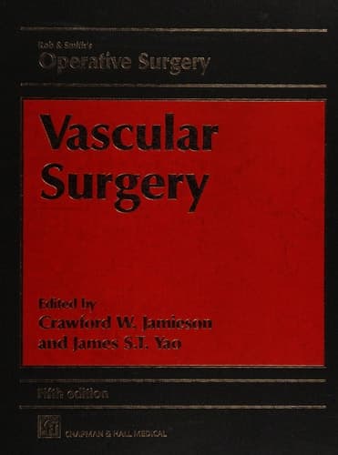 Rob & Smith's Operative Surgery: Vascular Surgery, 5Ed