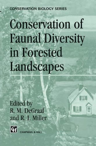 Conservation of Faunal Diversity in Forested Landscapes (Conservation Biology, 6)
