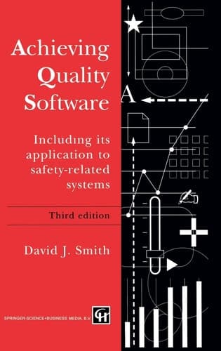 Achieving Quality Software: Including its Application to Safety-related Systems
