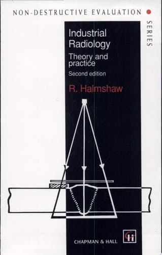 Industrial Radiology Theory and practice
