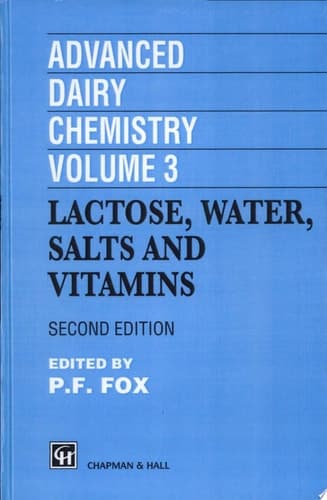 Advanced Dairy Chemistry Volume 3 Volume 3. Lactose, water, salts and vitamins