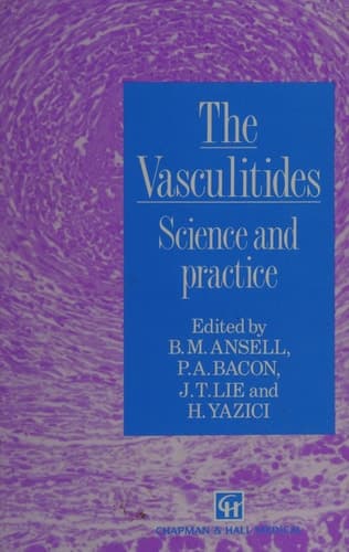 The Vasculitides Science and practice