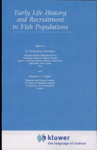 Early Life History and Recruitment in Fish Populations