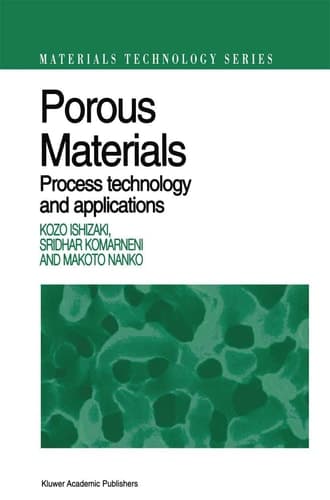 Porous Materials Process Technology and Applications