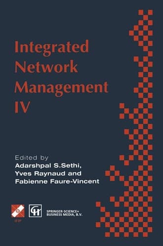 Integrated Network Management IV Proceedings of the fourth international symposium on integrated network management, 1995