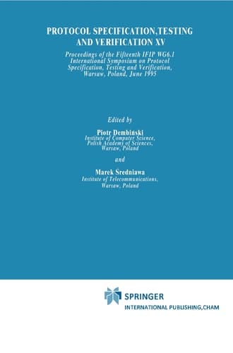 Protocol Specification, Testing and Verification XV