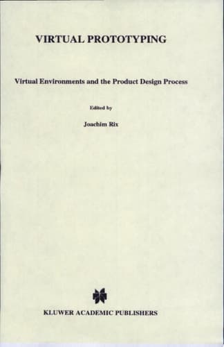 Virtual Prototyping Virtual Environments and the Product Design Process