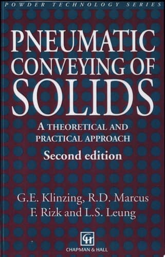 Pneumatic Conveying of Solids A theoretical and practical approach