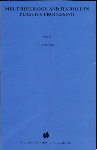 Melt Rheology and Its Role in Plastics Processing Theory and Applications
